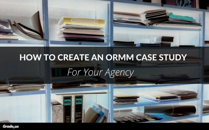 How-To-Create-An-ORMM-Case-Study.jpg